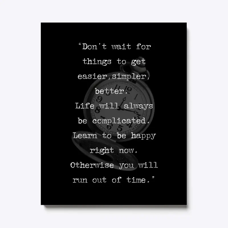 Don't Wait Motivational Quote