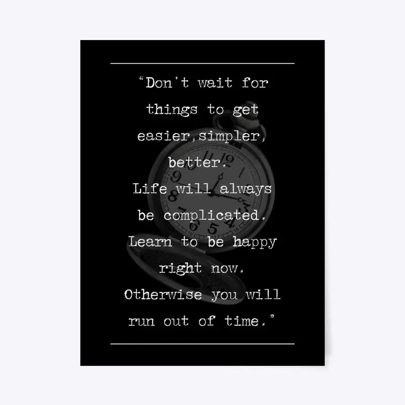 Don't Wait Motivational Quote