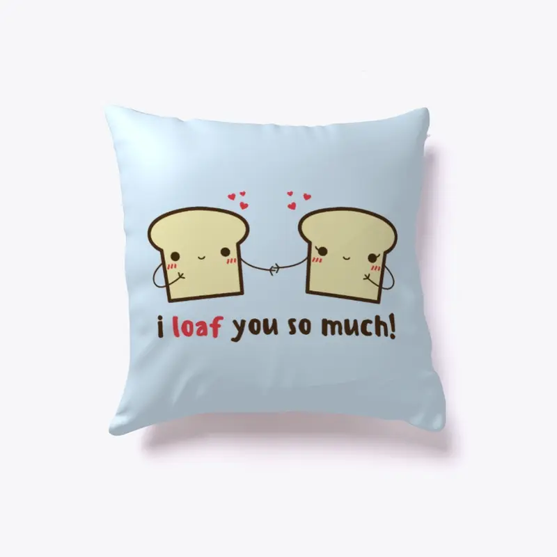 I Loaf You Cute Valentine's Print