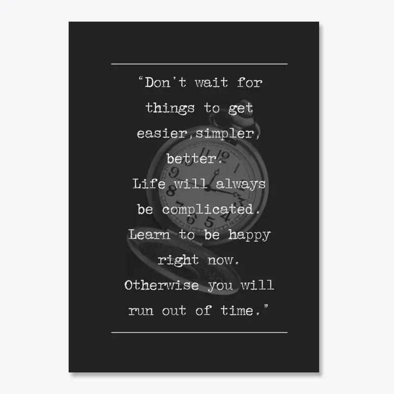 Don't Wait Motivational Quote