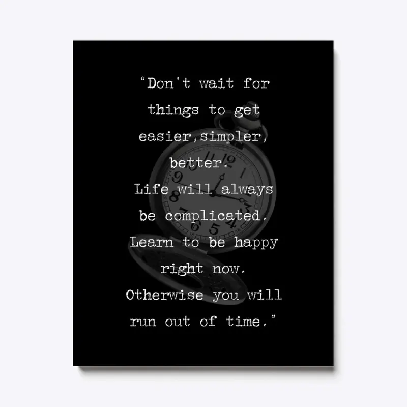 Don't Wait Motivational Quote