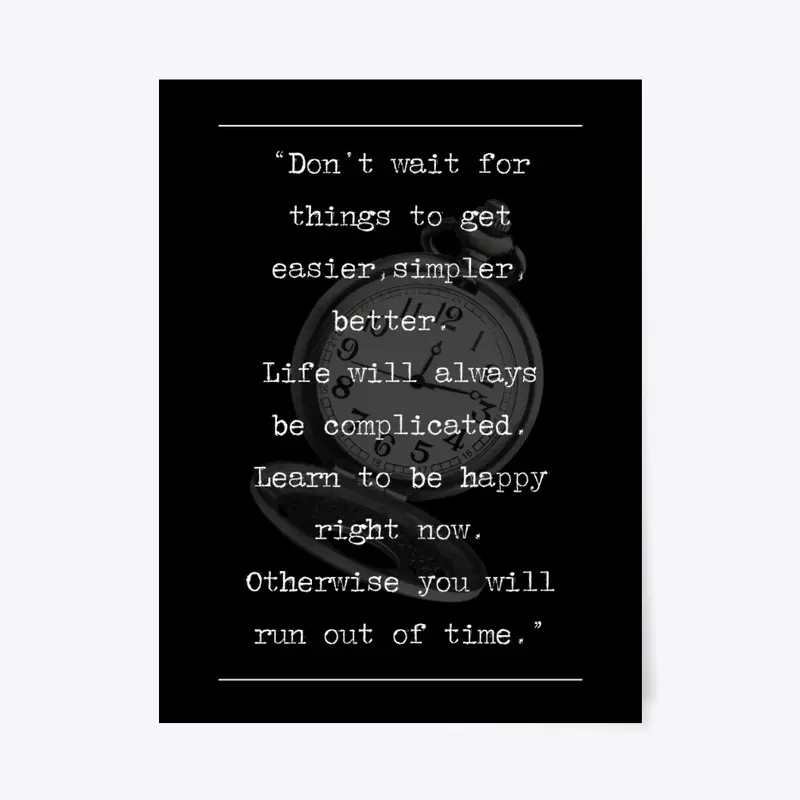 Don't Wait Motivational Quote